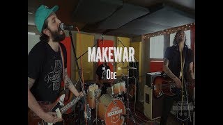 Makewar  quotOdequot Live from The Rock Room [upl. by Nuhsed]