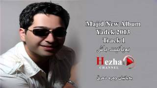 Majid  Bayanit Bash 2013 With Lyrics HD  By Hezha [upl. by Leslee]