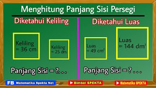 Cara Menghitung PANJANG SISI PERSEGI Jika diketahui KelilingLuas [upl. by Amar]