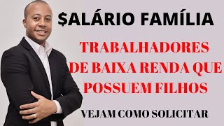 SALÃRIO FAMÃLIA  EMPREGADOS QUE TENHAM FILHOS  DIREITO GARANTIDO EM LEI [upl. by Anatola]