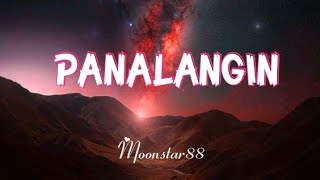 PANALANGIN BY MOONSTAR88 [upl. by Skylar840]