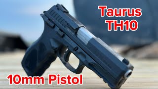 Taurus TH10  10mm Pistol with 15 round Capacity [upl. by Leugimsiul]