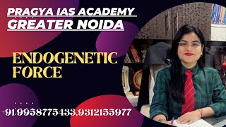 ENDOGENETIC FORCE Pragya IAS AcademyLikeShare amp Subscribe [upl. by Russi]