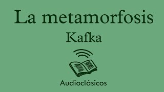 La metamorfosis  Kafka Audiolibro [upl. by Smallman114]