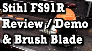 Stihl FS91R Review Demo and Install Brush Blade [upl. by Nyraa]