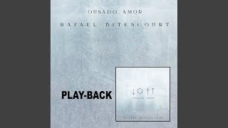 Ousado Amor Playback [upl. by Yettie]