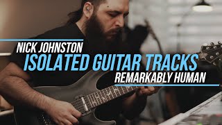 Isolated Guitar Track  Nick Johnston  Remarkably Human [upl. by Wanfried]