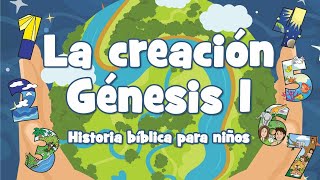 La creación  Génesis 1  Historia bíblica para niños [upl. by Ryan]