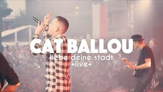 CAT BALLOU feat MOTORRES  LIEBE DEINE STADT Live im Tanzbrunnen Köln [upl. by Hgielram530]