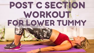 Post C Section Workout for Lower Tummy GET FLAT ABS AFTER BABY [upl. by Aanas]