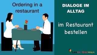 Speaking  Ordering in a restaurant  im Restaurant bestellen  Dialoge im Alltag  Learn German [upl. by Eilsel682]