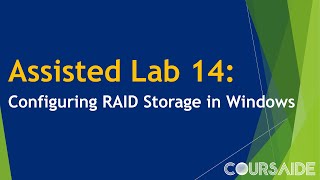 14 Assisted Lab 14 Configuring RAID Storage in Windows [upl. by Adria]