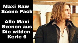 Maxi  Raw Scene Pack  Die wilden Kerle 6 [upl. by Aramois944]