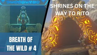 COMPLETING SHRINES ON THE WAY TO RITO BREATH OF THE WILDPLAYTHROUGH  4 [upl. by Quillan]