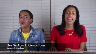 Que Se Abra El Cielo  Christine DClario  Dianette amp Natalee COVER [upl. by Sirtimed]