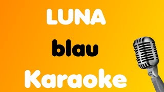 LUNA • blau • Karaoke [upl. by Rehnberg]