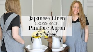 Japanese Linen CrossBack Pinafore Apron Pattern Tutorial [upl. by Tterrab]