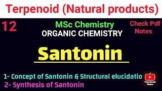 Santonin  Structural elucidation amp Synthesis mscchemistrynotes notes itschemistrytime [upl. by Jepum929]