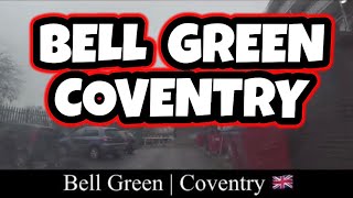 BELL GREEN AT THE BACK  COVENTRY uk tour westmidlands [upl. by Tsew466]