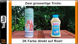 Rostschutz Zwei großartige Tricks mit 2 K Farbe [upl. by Akoyn]