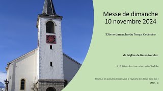 Messe de dimanche  10 novembre 2024  32ème dimanche du Temps Ordinaire [upl. by Lahtnero676]