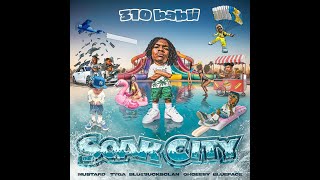 310babii  Soak City Feat Mustard Tyga OhGeesy amp BlueBucksClan Clean [upl. by Ymmij]