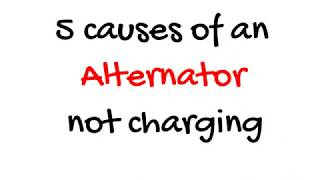 5 Causes an Alternator Not Charging [upl. by Mchenry]