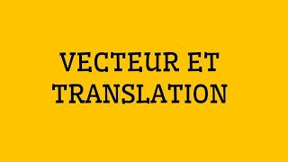 Vecteur et translation cour de 2 ème année collège درس المتجهات و الازاحة للسنة الثانية إعدادي [upl. by Irem]