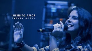 Amanda Loyola  Infinito Amor Ao vivo [upl. by Lua]