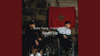 Baby Gang Casablanca sped up [upl. by Alane783]