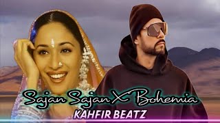 Sajan Sajan X Bohemia  MegaMix  Prod By Kahfir Beatz [upl. by Amyas]