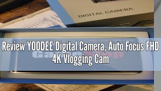 Review YOODEE Digital Camera Auto Focus FHD 4K Vlogging Camera with Dual Camera 48MP 16X Digital Zo [upl. by Acirrej]