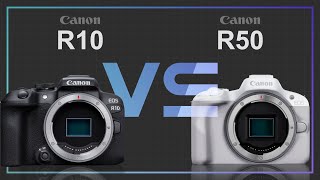 Canon EOS R10 vs Canon EOS R50 [upl. by Tioneb]