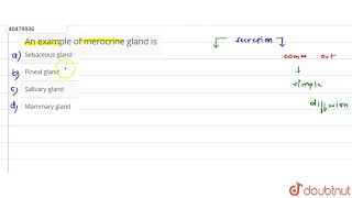 An example of merocrine gland is [upl. by Kerat]