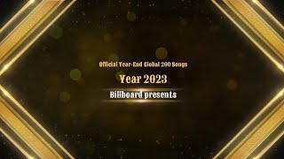 Billboard Official YearEnd Global 200 Songs of 2023 [upl. by Tahp]