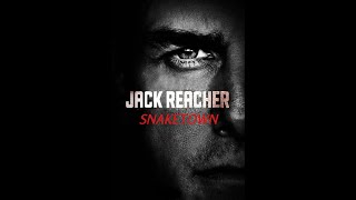 JACK REACHER AUDIO  SNAKETOWN [upl. by Farrel948]