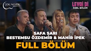 ÖZEL BÖLÜM  Safa Sarı amp Bestemsu Özdemir amp Mahir İpek  Leydi Di [upl. by Magdalena]