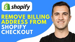 How to Remove Billing Address From Shopify Checkout 2024 [upl. by Stockwell]