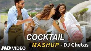 Cocktail Mashup  DJ Chetas [upl. by Guenna73]