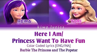 Barbie The Princess And The Popstar  Here I AmPrincess Just Want To Have Fun Color Coded Lyrics [upl. by Gerrard]