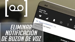 QUITAR NOTIFICACIÓN DE BUZÓN DE VOZ EN ANDROID FÁCIL Y RÁPIDO 2017 [upl. by Nahs109]