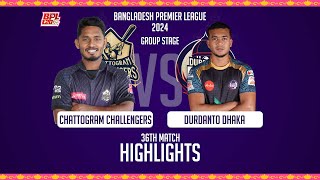 Chattogram Challengers vs Durdanto Dhaka  Highlights  36th Match  Season 10  BPL 2024 [upl. by Schroer]