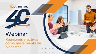 Webinar  Reuniones efectivas como herramienta de bienestar [upl. by Esbenshade]