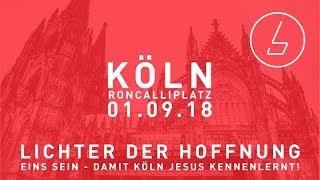 Lichter der Hoffnung Festival 2018 Köln [upl. by Anrim58]