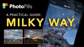 PLANNING your next MILKY WAY adventure with the PhotoPills App  Astrophotography  Tutorial [upl. by Lupe]