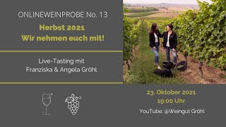 Weinprobe No 13  Herbst 2021  Wir nehmen euch mit [upl. by Lupe]