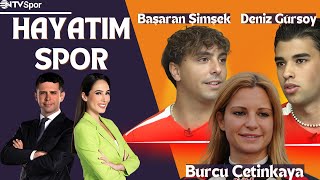 Hayatım Spor 36 Bölüm  Burcu Çetinkaya Başaran Şimşek Deniz Gürsoy [upl. by Esac]