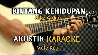 BINTANG KEHIDUPAN  Akustik Karaoke  Nada Pria [upl. by Netram]