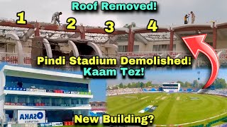 EXCLUSIVE VIDEO 😍  PINDI CRICKET STADIUM KAAM TEZ  Finally Renovation Started  Roof Removed [upl. by Irac]