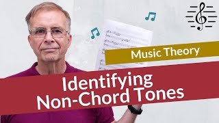 Identifying NonChord Tones  Music Theory [upl. by Alikee]